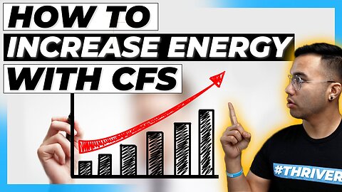 How To Increase Energy If You Have CFS | CHRONIC FATIGUE SYNDROME
