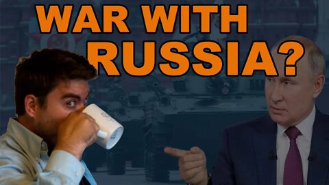War with Russia? [Get ready for WWIII]