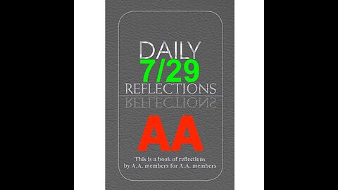 Daily Reflections – July 29 – Alcoholics Anonymous - Read Along