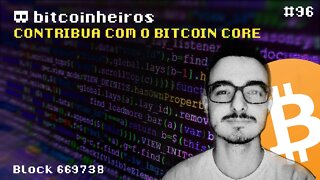 Como colaborar com o Bitcoin Core - Convidado Bruno Garcia