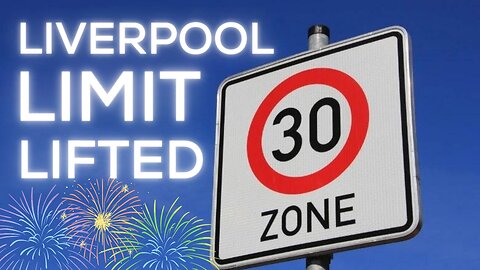 Liverpool Limit Lifted...30km/h is no more!
