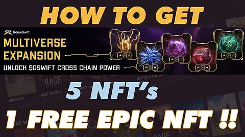 GameSwift Bridge & Burn : Free Epic NFT with the Multiverse Expansion