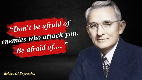 Dale Carnegie Quotes Most Powerful & Motivational | last one is Insane | Echoes Of Expression