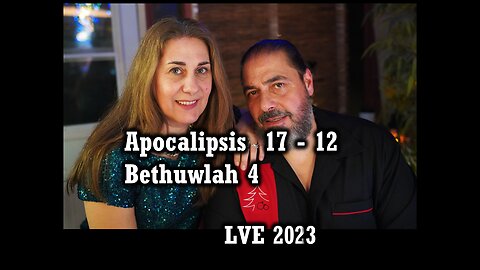 Apocalipsis 17 - 12 - Bethuwlah 4