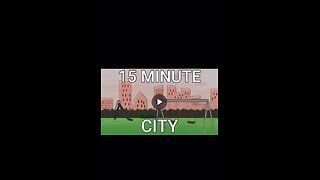 15 Minute City Concentration Camps( Lucy;)