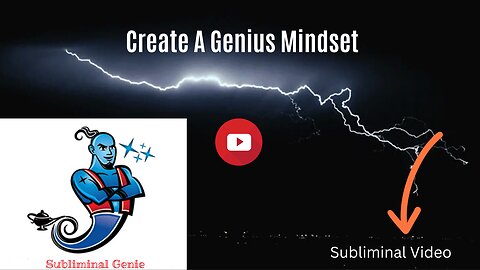 Create A Genius Mindset, Subliminal Video