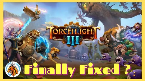 Torchlight 3 - Finally No More Glitches?