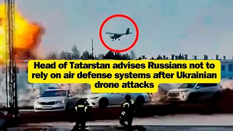 Head of Tatarstan advises Russians not to rely on air defense systems after Ukrainian drone attacks