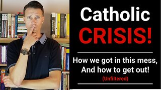 Catholic Crisis (Why Catholics don't know their faith)