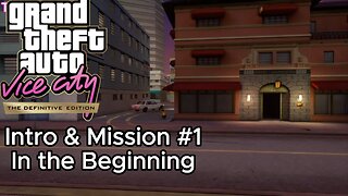 Grand Theft Auto Vice City Definitive Edition Mission #1 In the Beginning...