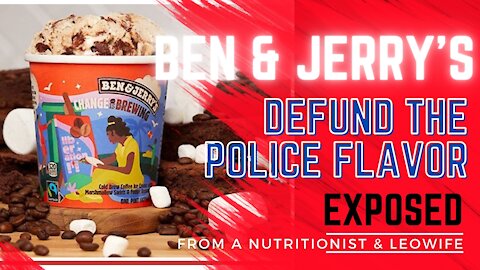 Ben & Jerry's EXPOSED: from the eyes of a nutritionist and an LEOW why you should stop buying it