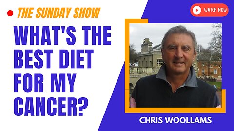 The Sunday Show : What’s the best diet for my cancer?