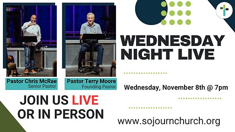 Wednesday Night Live With Pastor Chris McRae & Pastor Terry Moore Livestream | Sojourn Church | Carrollton Texas