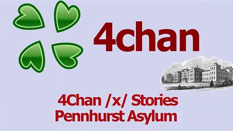 4Chan Scary Stories :: Pennhurst Asylum
