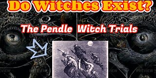 Unveiling the Dark Secrets: The Story of the Pendle Witch Trial