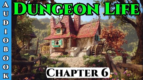 Dungeon Life Chapter. 6 of Ongoing - Fantasy HFY Isekai Dungeon Core