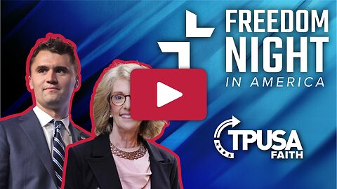 Freedom Night in America with Charlie Kirk & Miriam Grossman MD | TPUSA Faith | April 2024 2023