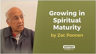 Growing in Spiritual Maturity by Zac Poonen