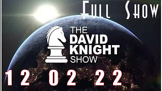 DAVID KNIGHT (Full Show) 12_02_22 Friday