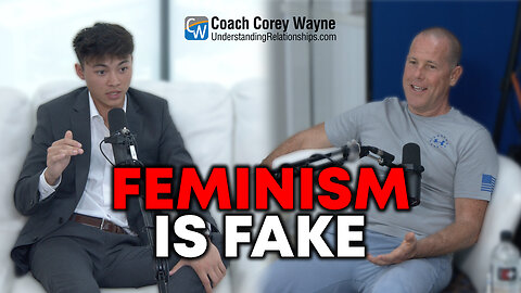 Corey and Logan on Feminism & Society's Lies