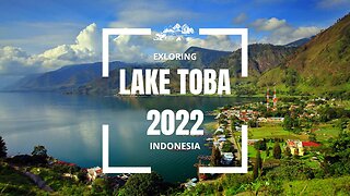 Exploring the Amazing Lake Toba in Indonesia