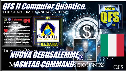 QFS Il Computer Quantico. NUOVA GERUSALEMME ASHTAR COMMAND