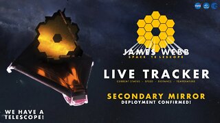 LIVE! Secondary Mirror Deployment - James Webb Tracker! #NASA #WEBB