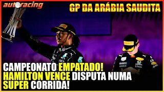 CORRIDA CONTURBADA COM LINDA VITÓRIA DE LEWIS HAMILTON NO GP DA ARÁBIA SAUDITA EM JEDDAH