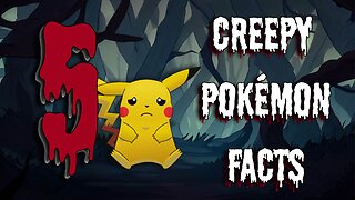 5 Creepy Pokemon Facts You Didn't Know
