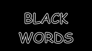 BLACK WORDS