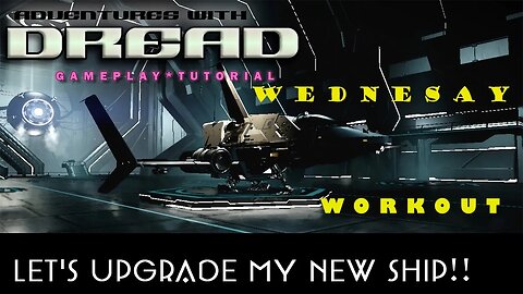 Wednesday Workout- Upgrade my new ship!! #No Man's Sky #Tutorial #Gameplay