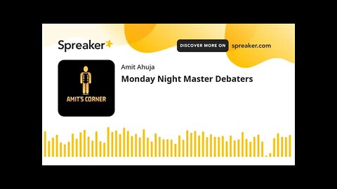 Monday Night Master Debaters (part 4 of 7)