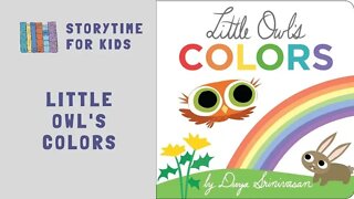 @Storytime for Kids | Little Owl's 123 by Divya Srinivasan | Colors