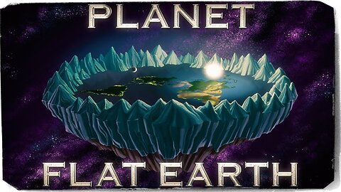 Planet Flat Earth | 2020 Documentary