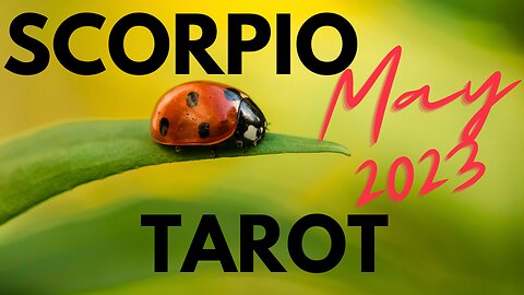 SCORPIO- ❤️💏 Self-love =love for others! May 2023 Tarot #scorpio #tarot #tarotary #may #love