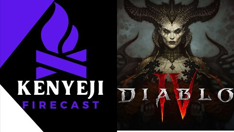 Diablo 4 Playthrough W/Kenyeji FIrecast #7 (DK_Mach22 + DarkVengeance777)
