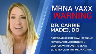 Dr. 'Carrie Madej' Warning About 'Covid19' 'MRNA' Vaccines Being Untested Technology On Humans