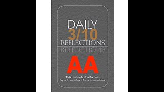 Daily Reflections - March 10 – A.A. Meeting - - Alcoholics Anonymous - Read Along