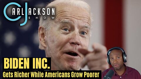 BIDEN INC. Gets Richer While Americans Grow Poorer