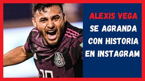 Alexis Vega se agranda con historia en Instagram - Noticias Chivas Hoy - Liga MX