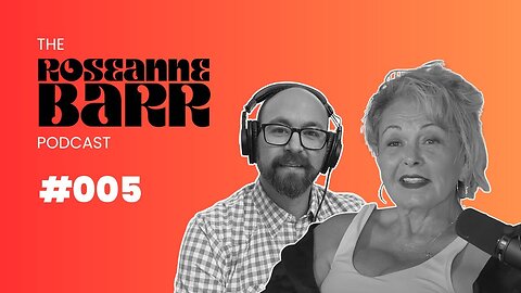 The Roseanne Barr Podcast: Episode 5 (7/13/23) | Sound of Freedom, Reptilians on a Plane, MK Ultra Mind Control, Illuminati Mainstream Media, and a Response to John Goodman.. + Roseanne Answers Your Questions!
