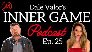 Dale Valor's Inner Game Podcast ep. 25 w/ Jamie Date