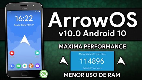 ROM ArrowOS 10.0 | Android 10.0 Q | Máxima Performance com MENOR uso de RAM