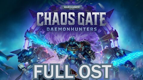 Warhammer 40,000 Chaos Gate DaemonHunters Full OST