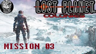 [Mission 03] - Lost Planet: Colonies