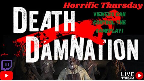 (AUS) (18+) Horrific Thursday - Death Damnation ! The Community controls the game!