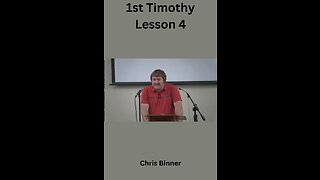 1 Timothy Lesson 4, Chris Binner