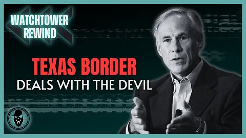 Texas Border: Deals With The Devil