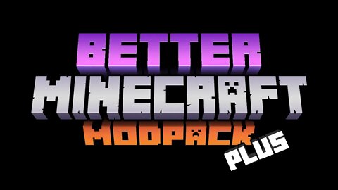 The return of Better Minecraft