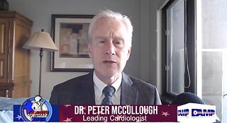 Dr. Peter McCullough: Pandemic Response Gone Wrong
